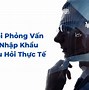 Các Câu Hỏi Phỏng Vấn Xuất Nhập Khẩu