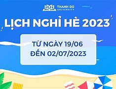 Chừng Nào Nghĩ Hè 2023 Là Tháng Mấy Nghỉ