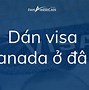 Phí Nộp Hộ Chiếu Dán Visa Canada Bao Lâu Nhận Được